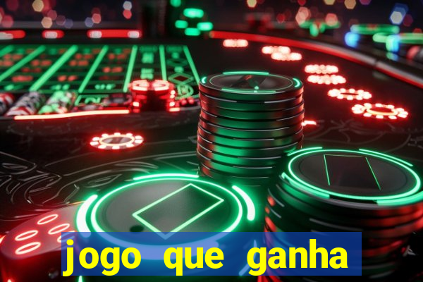 jogo que ganha dinheiro no cadastro sem deposito